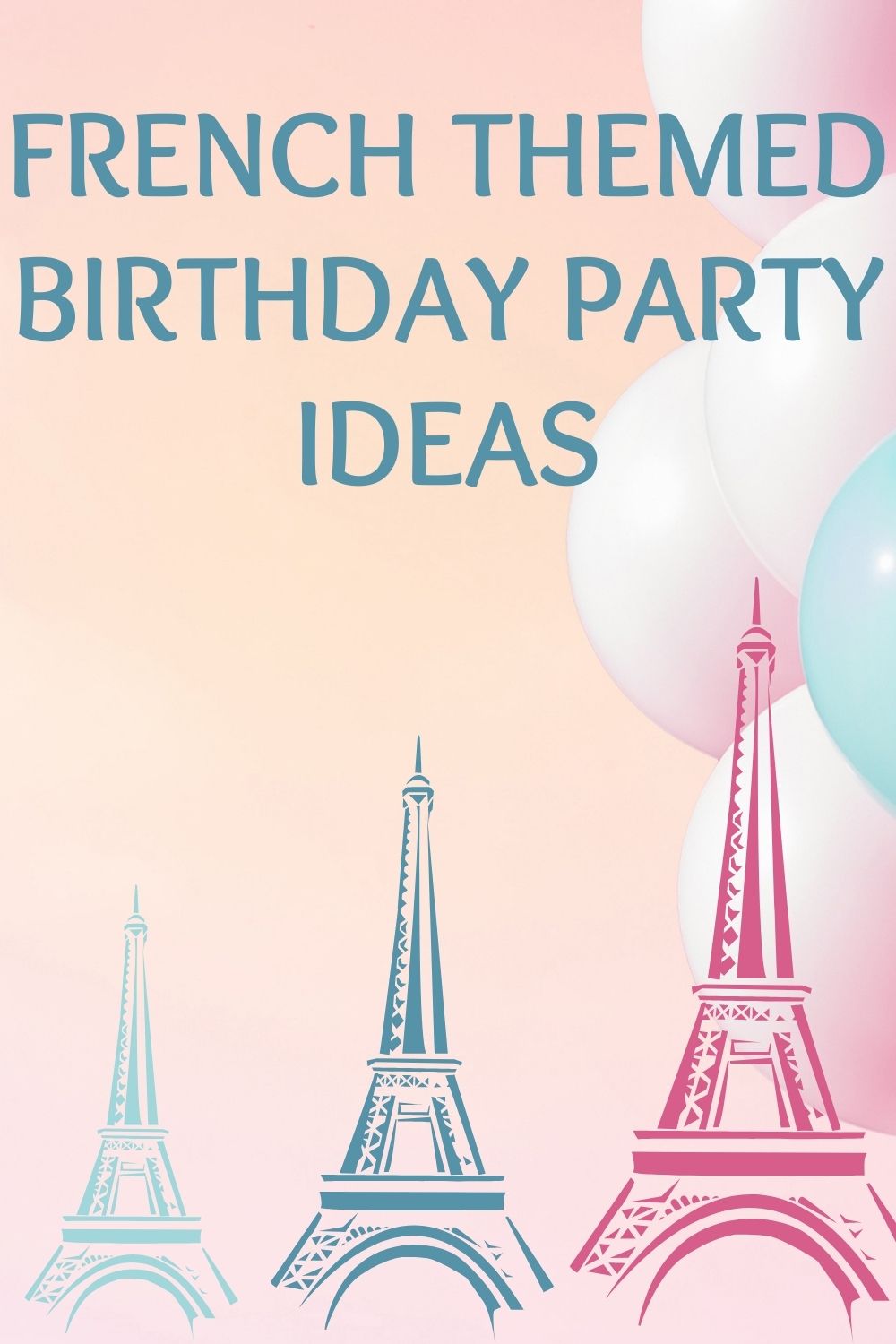 French themed birthday party ideas