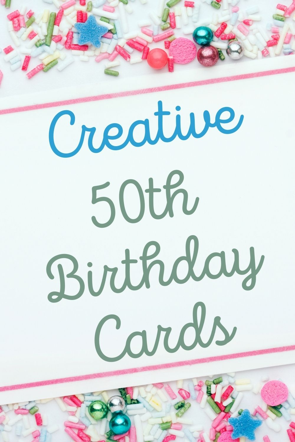 Creative 50th birthday cards