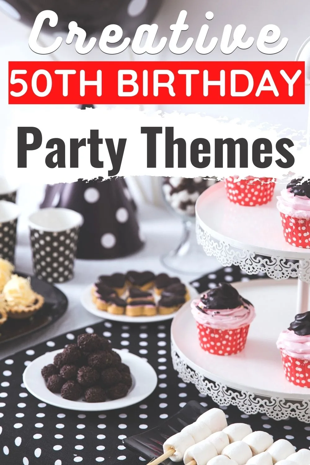 Creative 50th birthday party themes