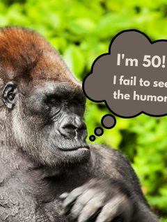 Monkey with text bubble: I'm 50! I fail to see the humor