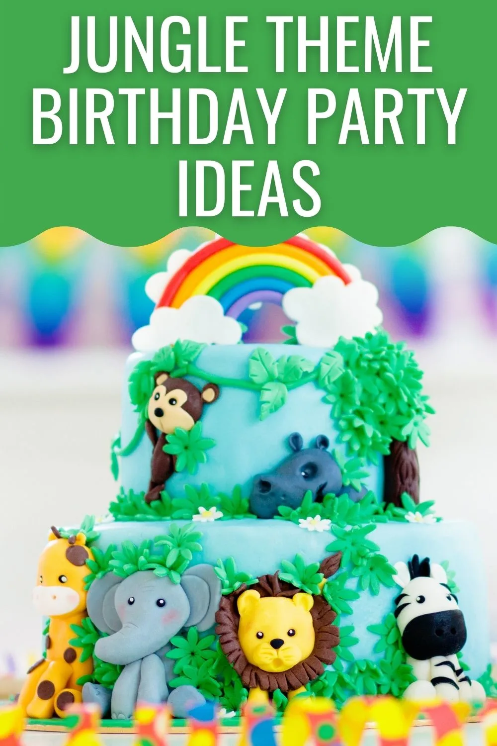 jungle theme birthday party ideas