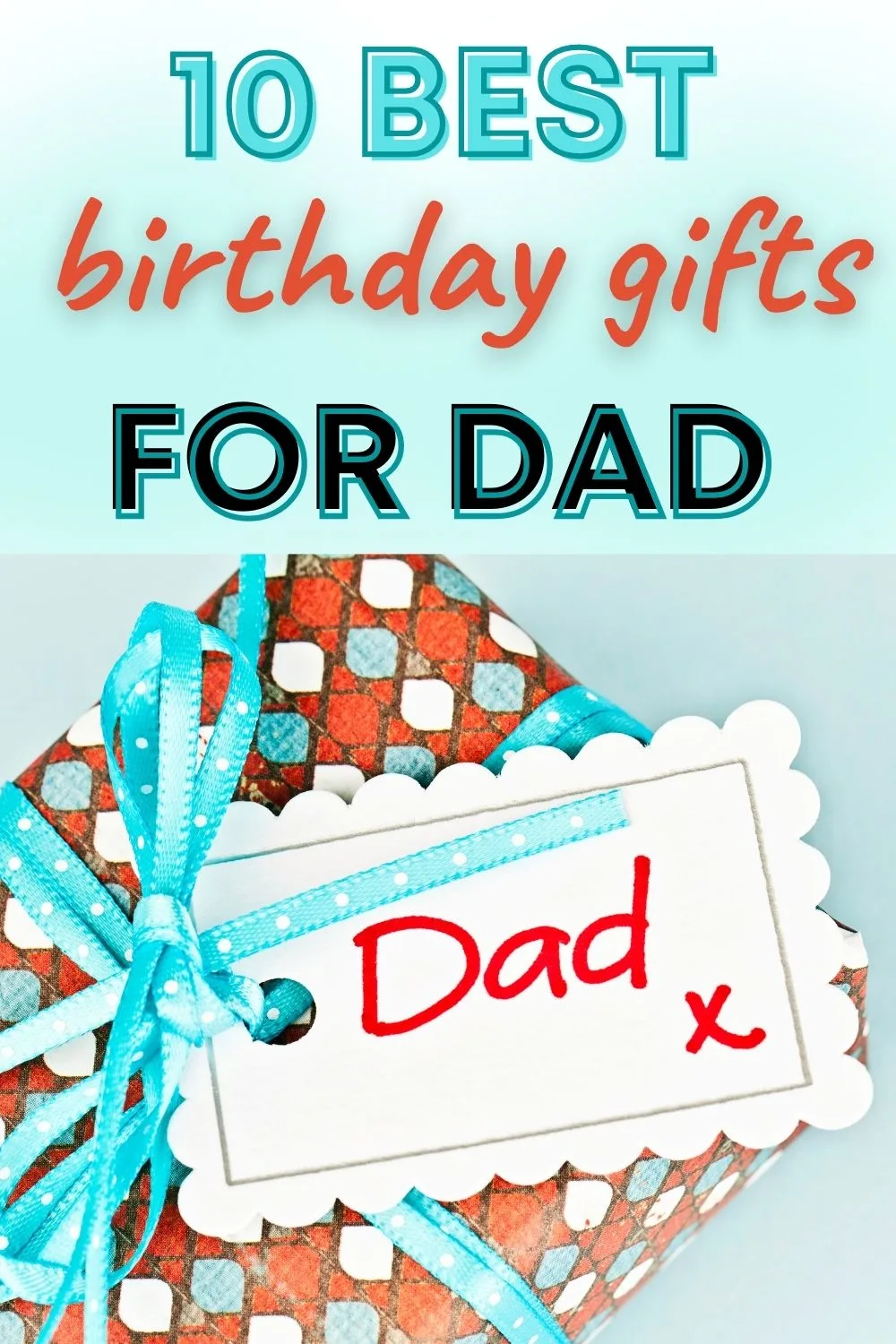 10 best birthday gifts for dad