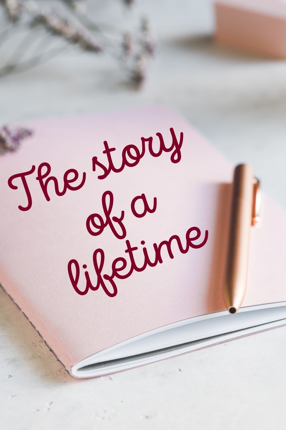 Pink journal thta says the story of a lifetime