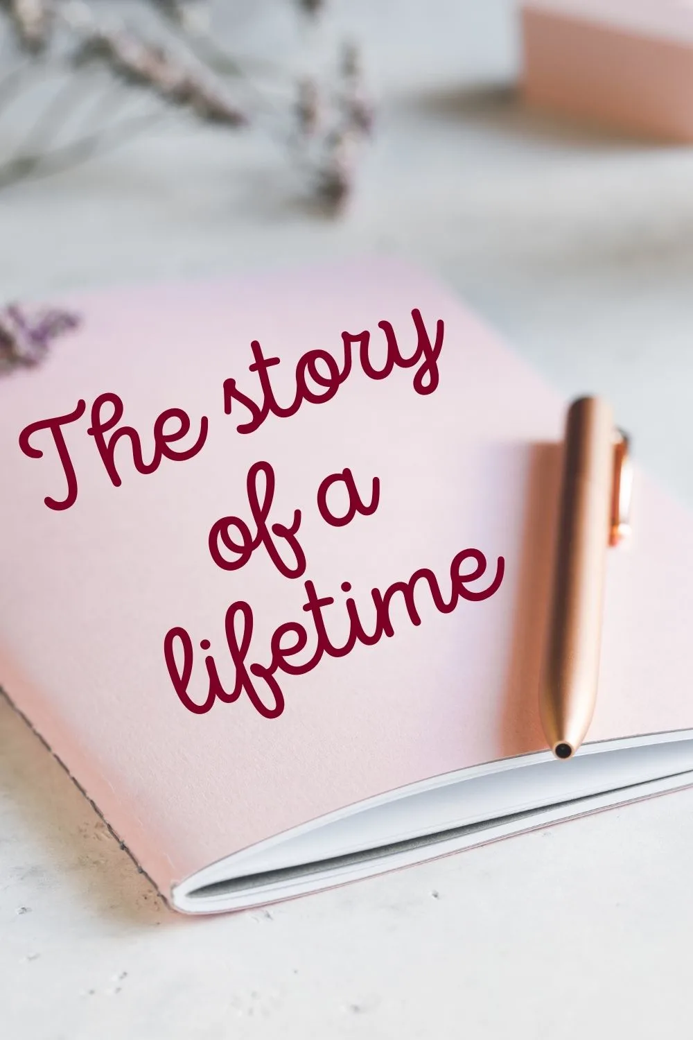 Pink journal thta says the story of a lifetime
