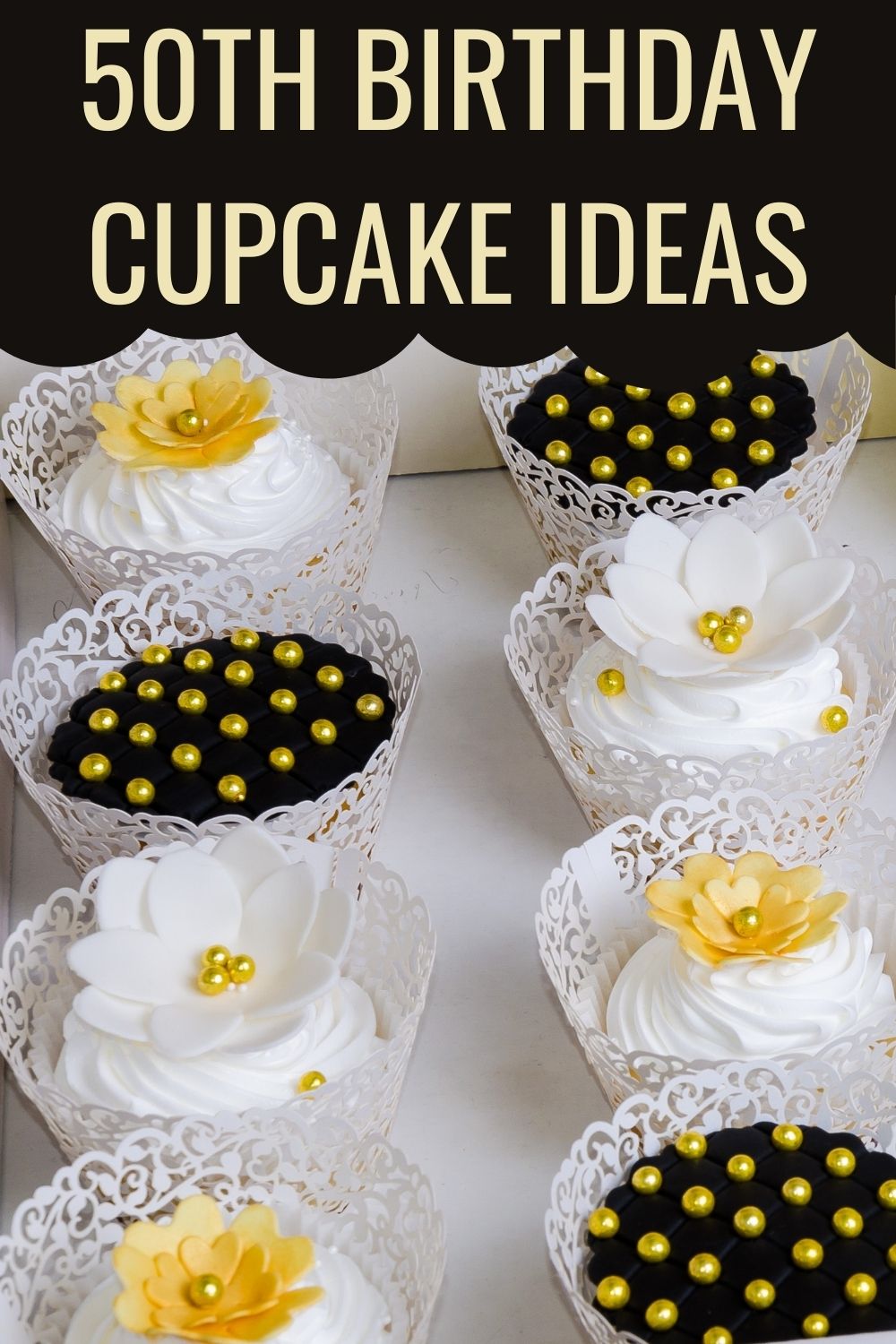 50th birthday cupcake ideas