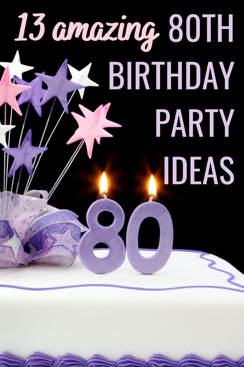 13 amazing 80th birthday party ideas