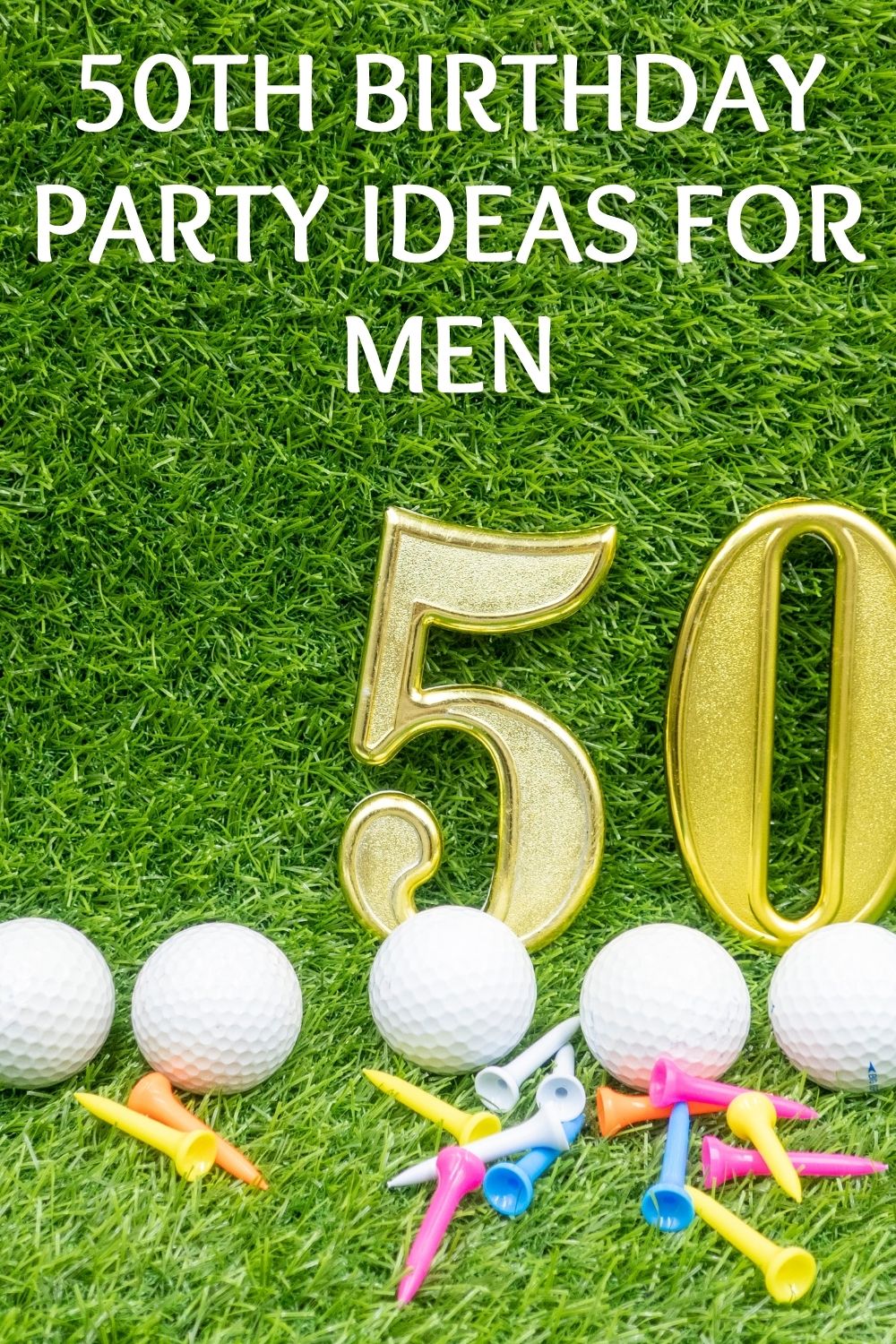 50th Birthday Party Ideas Man At Home