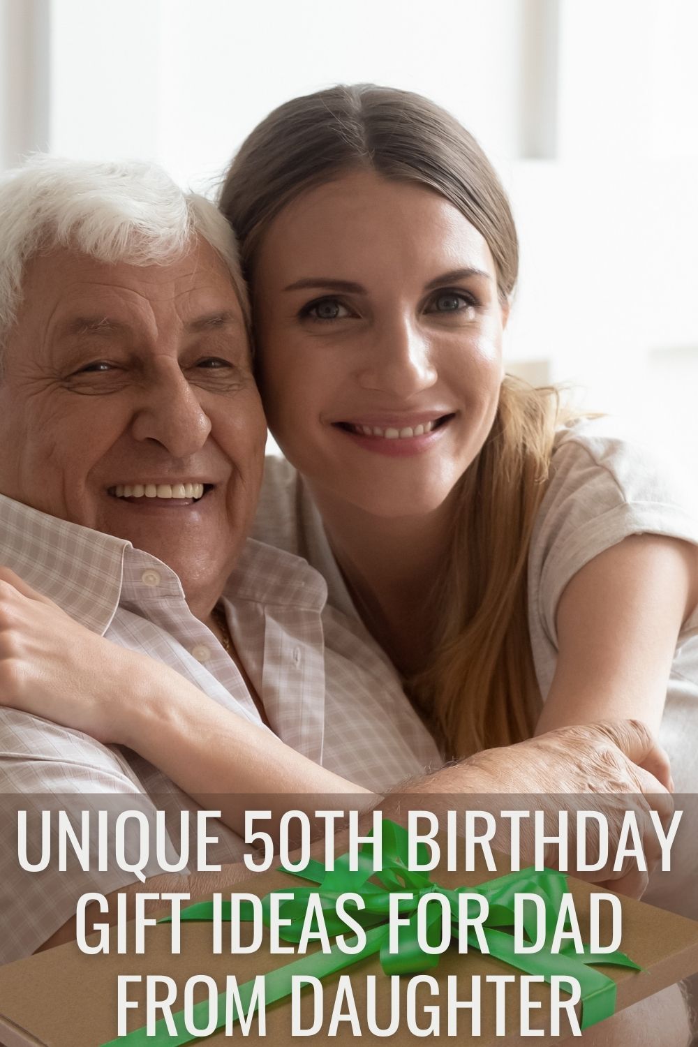unique 50th birthday gift ideas for dad from daughter